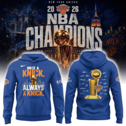 New York Knicks 2026 NBA Finals Champions "Once a Knick, Always a Knick" Limited Edition Blue Hoodie